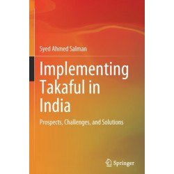 Implementing Takaful in India: Prospects, Challenges, and Solutions