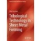 Tribological Technology in Sheet Metal Forming
