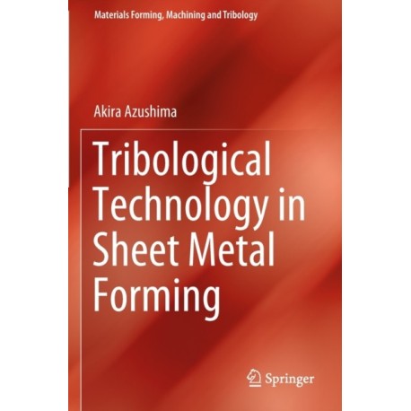 Tribological Technology in Sheet Metal Forming