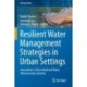 Resilient Water Management Strategies in Urban Settings: Innovations in Decentralized Water Infrastructure Systems