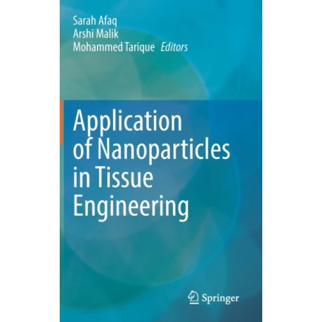 Application of Nanoparticles in Tissue Engineering