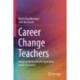 Career Change Teachers: Bringing Work and Life Experience to the Classroom