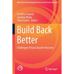 Build Back Better: Challenges of Asian Disaster Recovery