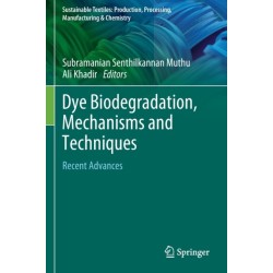 Dye Biodegradation, Mechanisms and Techniques: Recent Advances