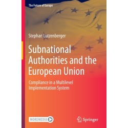 Subnational Authorities and the European Union: Compliance in a Multilevel Implementation System