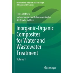 Inorganic-Organic Composites for Water and Wastewater Treatment: Volume 1