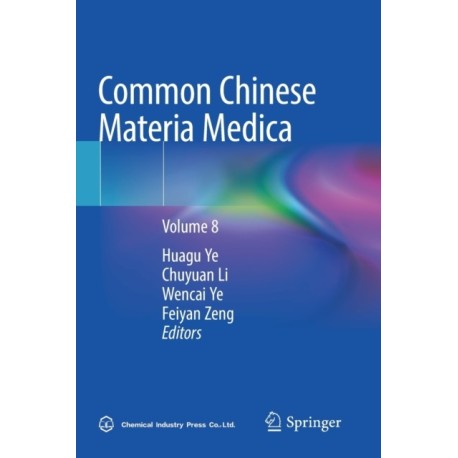 Common Chinese Materia Medica: Volume 8