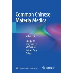Common Chinese Materia Medica: Volume 5