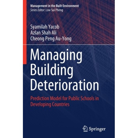 Managing Building Deterioration: Prediction Model for Public Schools in Developing Countries