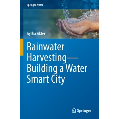 Rainwater Harvesting—Building a Water Smart City