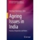 Ageing Issues in India: Practices, Perspectives and Policies