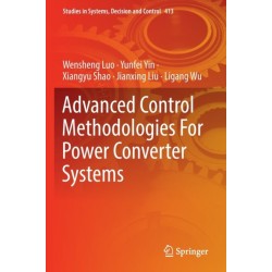 Advanced Control Methodologies For Power Converter Systems