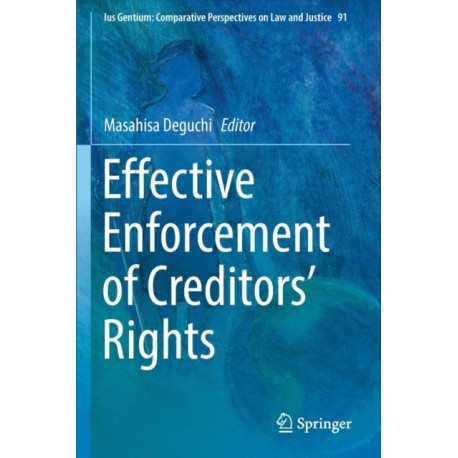 Effective Enforcement of Creditors’ Rights