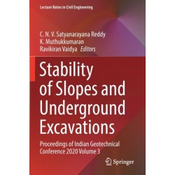Stability of Slopes and Underground Excavations: Proceedings of Indian Geotechnical Conference 2020 Volume 3