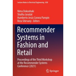 Recommender Systems in Fashion and Retail: Proceedings of the Third Workshop at the Recommender Systems Conference (2021)
