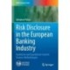 Risk Disclosure in the European Banking Industry: Qualitative and Quantitative Content Analysis Methodologies