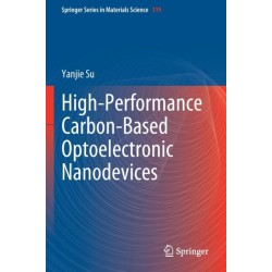 High-Performance Carbon-Based Optoelectronic Nanodevices