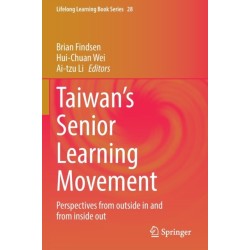 Taiwan’s Senior Learning Movement: Perspectives from outside in and from inside out