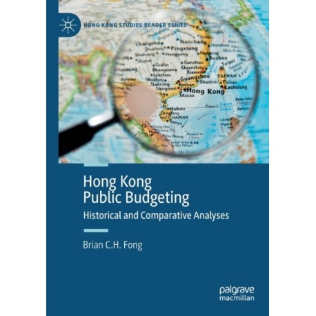 Hong Kong Public Budgeting: Historical and Comparative Analyses