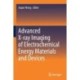 Advanced X-ray Imaging of Electrochemical Energy Materials and Devices