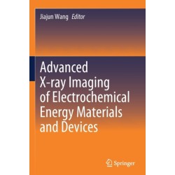 Advanced X-ray Imaging of Electrochemical Energy Materials and Devices