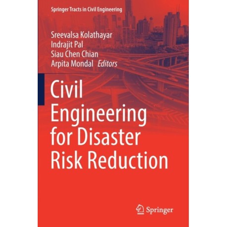 Civil Engineering for Disaster Risk Reduction