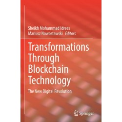 Transformations Through Blockchain Technology: The New Digital Revolution