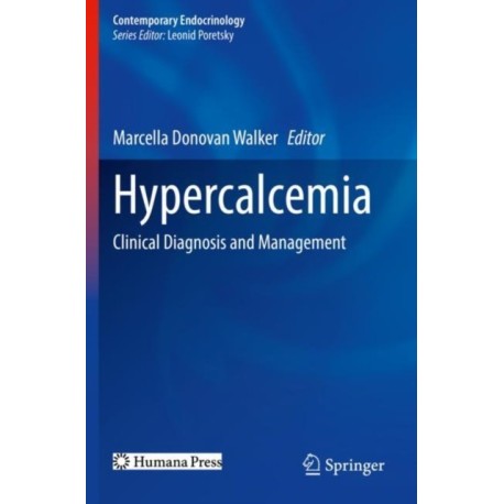 Hypercalcemia: Clinical Diagnosis and Management