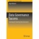 Data Governance Success: Growing and Sustaining Data Governance