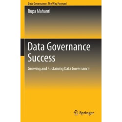 Data Governance Success: Growing and Sustaining Data Governance