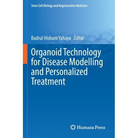 Organoid Technology for Disease Modelling and Personalized Treatment