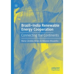 Brazil-India Renewable Energy Cooperation: Connecting the Continents