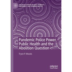 Pandemic Police Power, Public Health and the Abolition Question