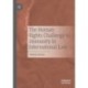 The Human Rights Challenge to Immunity in International Law