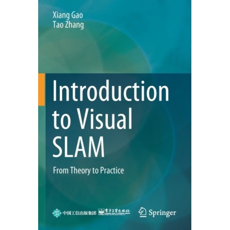 Introduction to Visual SLAM: From Theory to Practice