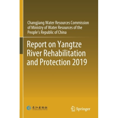 Report on Yangtze River Rehabilitation and Protection 2019