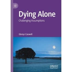 Dying Alone: Challenging Assumptions