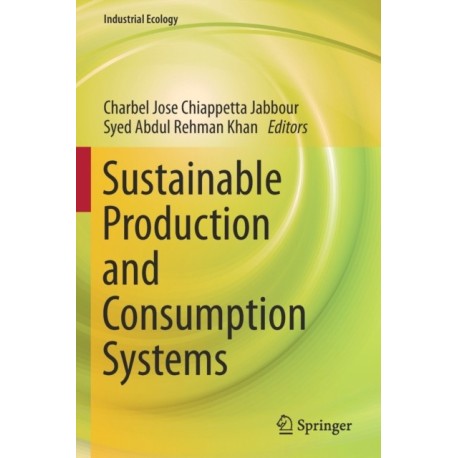 Sustainable Production and Consumption Systems