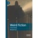 Weird Fiction: A Genre Study