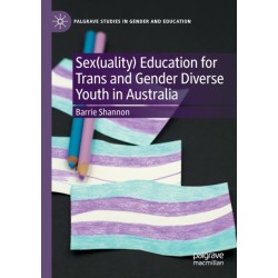 Sex(uality) Education for Trans and Gender Diverse Youth in Australia