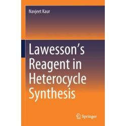 Lawesson’s Reagent in Heterocycle Synthesis