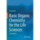 Basic Organic Chemistry for the Life Sciences