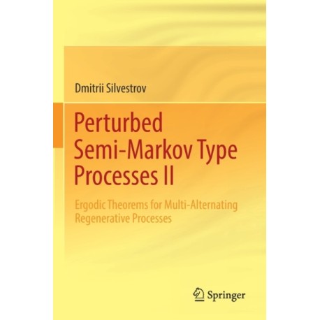 Perturbed Semi-Markov Type Processes II: Ergodic Theorems for Multi-Alternating Regenerative Processes