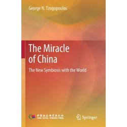 The Miracle of China: The New Symbiosis with the World
