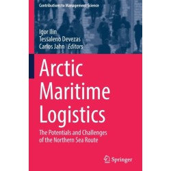 Arctic Maritime Logistics: The Potentials and Challenges of the Northern Sea Route