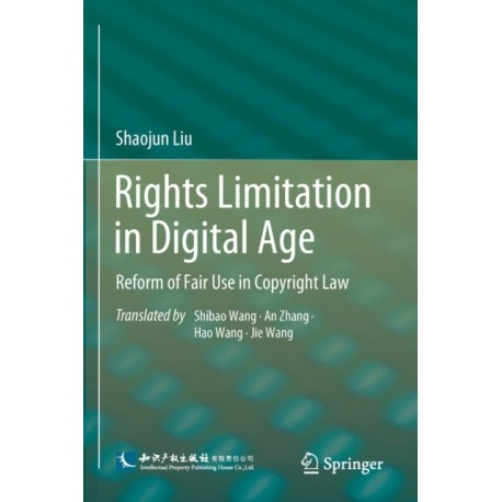 Rights Limitation in Digital Age: Reform of Fair Use in Copyright Law