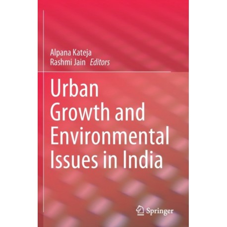Urban Growth and Environmental Issues in India