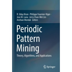 Periodic Pattern Mining: Theory, Algorithms, and Applications