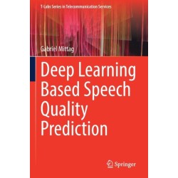 Deep Learning Based Speech Quality Prediction