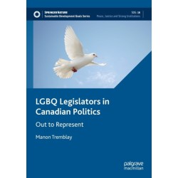 LGBQ Legislators in Canadian Politics: Out to Represent